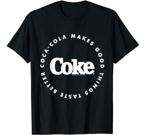 Coca Cola  Coke Make Things Taste Better T-Shirt